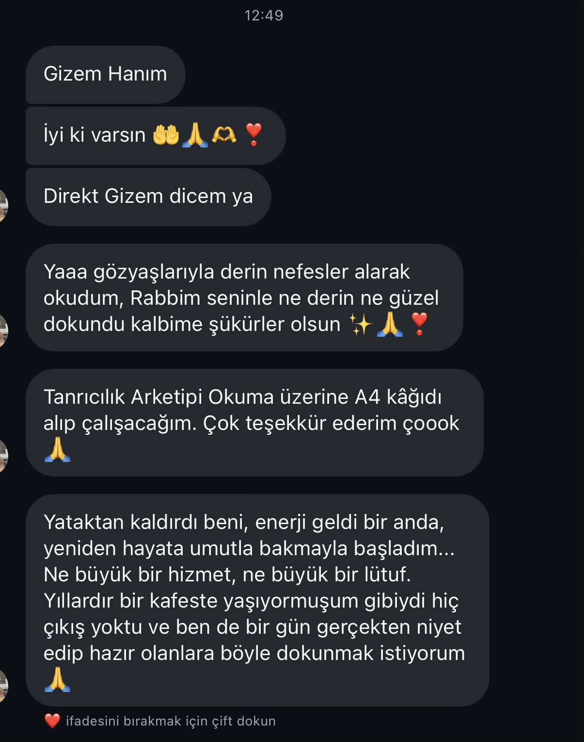 Katılımcı mesajı: Gözyaşlarıyla derin nefesler alarak okudum.