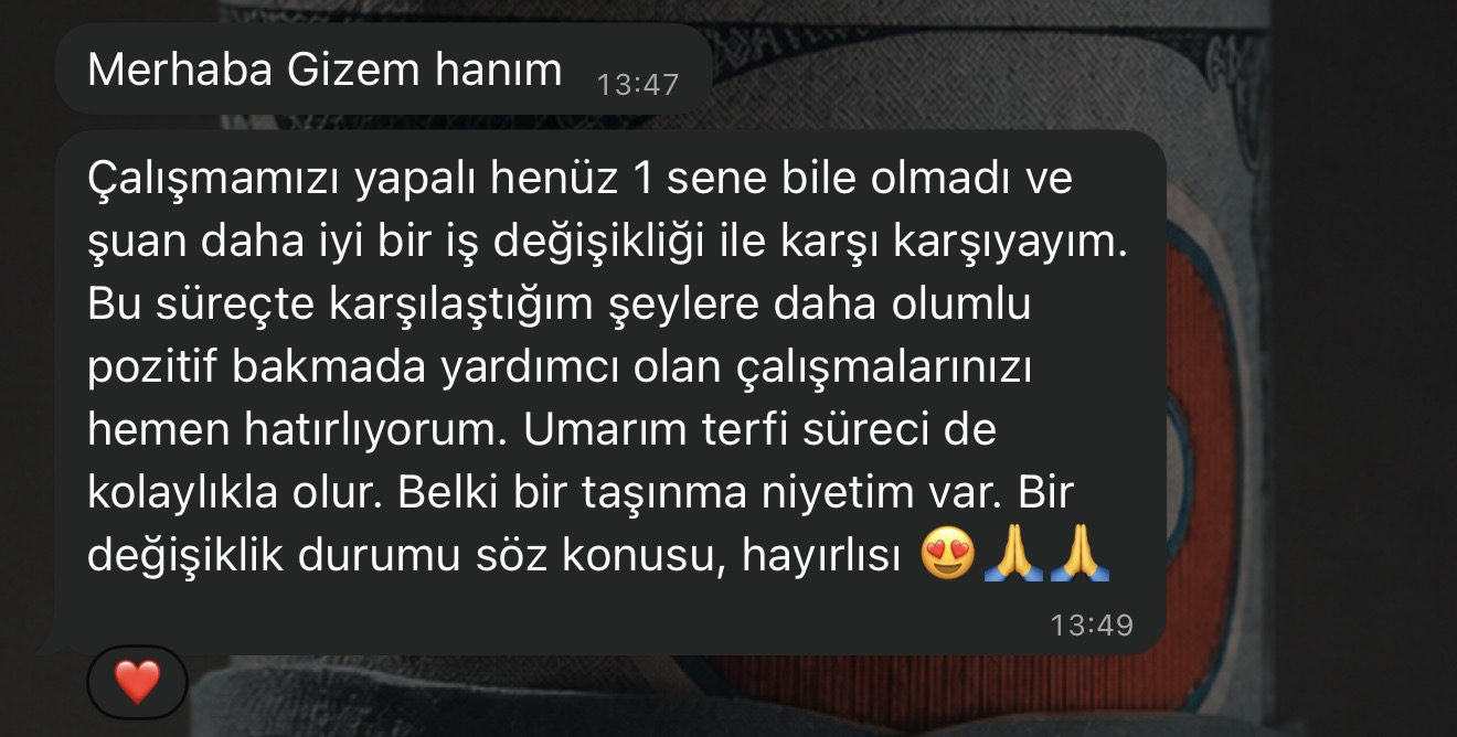 Katılımcı mesajı: Daha iyi bir iş değişikliği ile karşı karşıyayım.